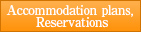 Accommodation plan,Reservations